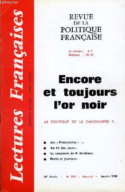 LECTURES FRANCAISES N 273 - ENCORE ET TOUJOURS L'OR NOIR, LA POLITIQUE DE LA CANONNIERE ?, LES 