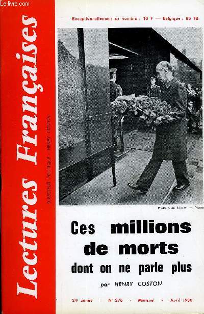 LECTURES FRANCAISES N 276 - CES MILLIONS DE MORTS DONT ON NE PARLE PLUS PAR HENRY COSTON, LA PARTIE TRUQUEE..., LES CENTRALES D'UGOLIN, L'AFFAIRE MARCHAIS