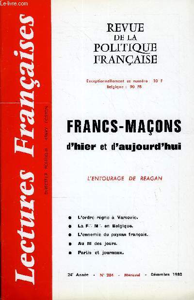 LECTURES FRANCAISES N 284 - FRANCS-MACONS D'HIER ET D'AUJOURD'HUI, L'ENTOURAGE DE REAGAN, L'ORDRE REGNE A VARSOVIE, LA F.M. EN BELGIQUE, L'ENNEMIE DU PAYSAN FRANCAIS