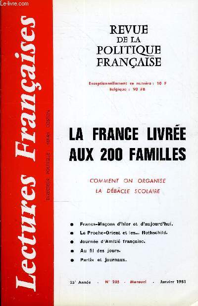 LECTURES FRANCAISES N 285 - LA FRANCE LIVREE AUX 200 FAMILLES, COMMENT ON ORGANISE LA DEBACLE SCOLAIRE, FRANCS-MACONS D'HIER ET D'AUJOURD'HUI, LE PROCHE-ORIENT ET LES... ROTHSCHILD, JOURNEE D'AMITIE FRANCAISE