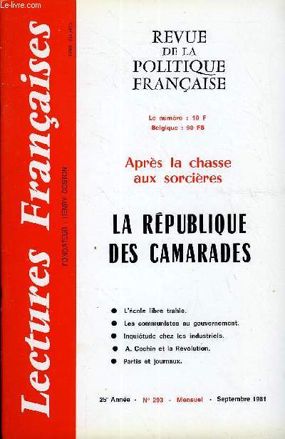 LECTURES FRANCAISES N 293 - APRES LA CHASSE AUX SORCIERES, LA REPUBLIQUE DES CAMARADES, L'ECOLE LIBRE TRAHIE, LES COMMUNISTES AU GOUVERNEMENT, INQUIETUDE CHEZ LES INDUSTRIELS, A. COCHIN ET LA REVOLUTION