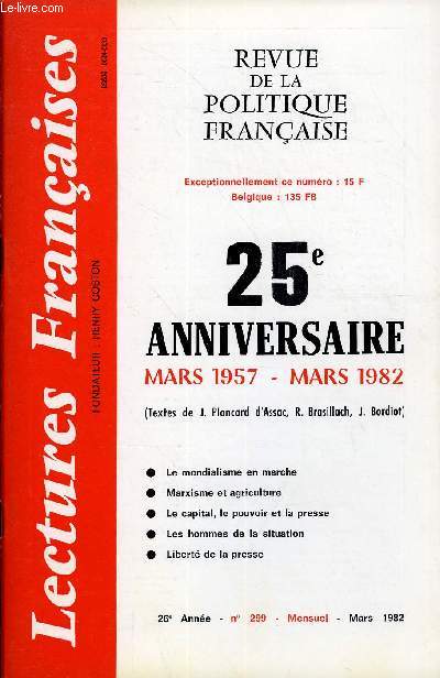LECTURES FRANCAISES N 299 - 25e ANNIVERSAIRE - MARS 1957 - MARS 1982, LE MONDIALISME EN MARCHE, MARXISME ET AGRICULTURE, LE CAPITAL, LE POUVOIR ET LA PRESSE, LES HOMMES DE LA SITUATION, LIBERTE DE LA PRESSE
