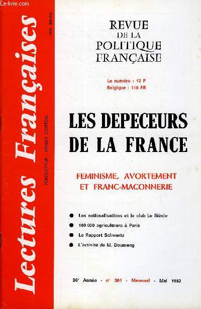 LECTURES FRANCAISES N 301 - LES DEPECEURS DE LA FRANCE, FEMINISME, AVORTEMENT ET FRANC-MACONNERIE, LES NATIONALISATIONS ET LE CLUB LE SIECLE, 100 000 AGRICULTEURS A PARIS, LE RAPPORT SCHWARTZ, L'ACTIVITE DE M. DOUMENG