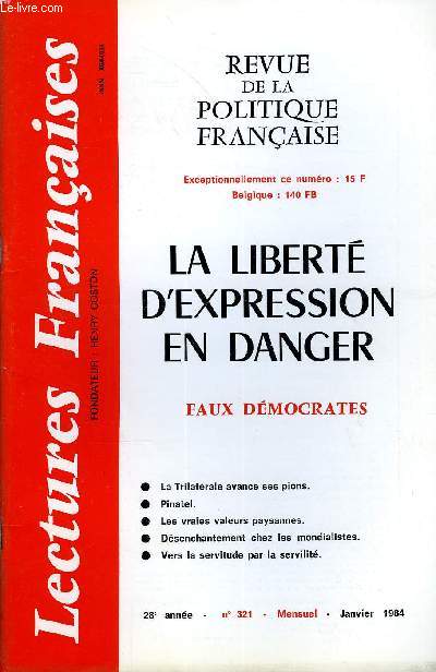 LECTURES FRANCAISES N 321 - LA LIBERTE D'EXPRESSION EN DANGER, FAUX DEMOCRATES, LA TRILATERALE AVANCE SES PIONS, PINATEL, LES VRAIES VALEURS PAYSANNES, DESENCHANTEMENT CHEZ LES MONDIALISTES