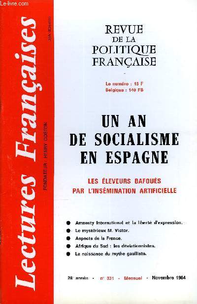 LECTURES FRANCAISES N 331 - UN AN DE SOCIALISME EN ESPAGNE, LES ELEVEURS BAFOUES PAR L'INSEMINATION ARTIFICIELLE, AMNESTY INTERNATIONAL ET LA LIBERTE D'EXPRESSION, LE MYSTERIEUX M. VICTOR, ASPECTS DE LA FRANCE, AFRIQUE DU SUD : LES DEVIATIONNISTES