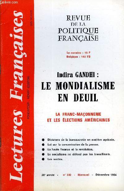 LECTURES FRANCAISES N 332 - INDIRA GANDHI : LE MONDIALISME EN DEUIL, LA FRANC-MACONNERIE ET LES ELECTIONS AMERICAINES, DICTATURE DE LA BUREAUCRATIE EN MATIERE AGRICOLE, LOI SUR LA CONCENTRATION DE LA PRESSE, LA HAUTE FINANCE ET LA REVOLUTION