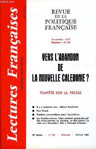 LECTURES FRANCAISES N 334 - VERS L'ABANDON DE LA NOUVELLE CALEDONIE ?, TEMPETE SUR LA PRESSE, IL Y A QUARANTE ANS... ROBERT BRASILLACH, PAUL CHACK, SOMBRES PERSPECTIVES POUR L'AGRICULTURE