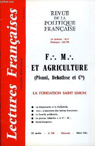LECTURES FRANCAISES N 335 - F.M. ET AGRICULTURE (PISANI, DEBATISSE ET CIE), LA FONDATION SAINT SIMON, LA MACONNERIE ET LA CALEDONIE, 1945 : L'EPURATION DES LETTRES FRANCAISES, LA FAMILLE ARTIFICIELLE, LA PRESSE INFEODEE A LA F.M., HENRI DORGERES