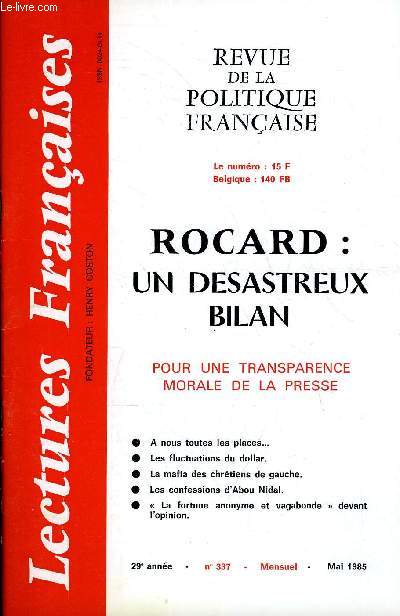 LECTURES FRANCAISES N 337 - ROCARD : UN DESASTREUX BILAN, POUR UNE TRANSPARENCE MORALE DE LA PRESSE, A NOUS TOUTES LES PLACES, LES FLUCTUATIONS DU DOLLAR, LA MAFIA DES CHRETIENS DE GAUCHE, LES CONFESSIONS D'ABOU NIDAL