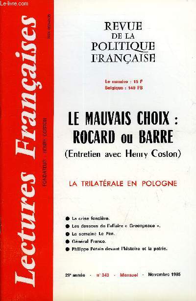 LECTURES FRANCAISES N 343 - LE MAUVAIS CHOIX : ROCARD OU BARRE (ENTRETIEN AVEC HENRY COSTON), LA TRILATERALE EN POLOGNE, LA CRISE FONCIERE, LES DESSOUS DE L'AFFAIRE 