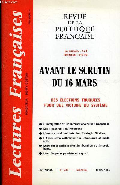 LECTURES FRANCAISES N 347 - AVANT LE SCRUTIN DU 16 MARS, DES ELECTIONS TRUQUEES POUR UNE VICTOIRE DU SYSTEME, LES 