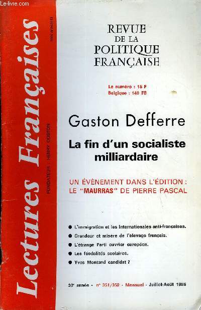 LECTURES FRANCAISES N 351-352 - GASTON DEFFERRE LA FIN D'UN SOCIALISTE MILLIARDAIRE, UN EVENEMENT DANS L'EDITION : LE 