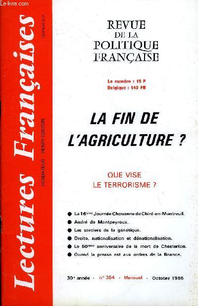 LECTURES FRANCAISES N 354 - LA FIN DE L'AGRICULTURE ?, QUE VISE LE TERRORISME ?, LA 16eme JOURNEE CHOUANNE DE CHIRE-EN-MONTREUIL, ANDRE DE MONTPEYROUX, LES SORCIERS DE LA GENETIQUE
