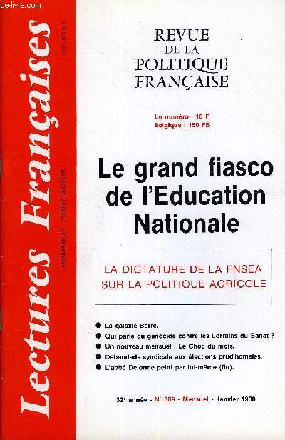 LECTURES FRANCAISES N 369 - LE GRAND FIASCO DE L'EDUCATION NATIONALE, LA DICTATURE DE LA FNSEA SUR LA POLITIQUE AGRICOLE, LA GALAXIE BARRE, QUI PARLE DU GENOCIDE CONTRE LES LORRAINS DU BANAT ?, UN NOUVEAU MENSUEL : LE CHOC DU MOIS