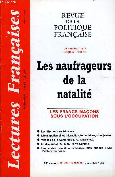 LECTURES FRANCAISES N 380 - LES NAUFRAGEURS DE LA NATALITE, LES FRANCS-MACONS SOUS L'OCCUPATION, LES ELECTIONS AMERICAINES, VISAGES DE LA CAMARGUE, LA DISPARITION DE JEAN-PIERRE STIRBOIS