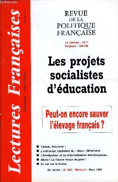 LECTURES FRANCAISES N 383 - LES PROJETS SOCIALISTES D'EDUCATION, PEUT-ON ENCORE SAUVER L'EVELAGE FRANCAIS ?, TARTUFE, PRESIDENT !, L'ENTOURAGE CAPITALISTE DU 