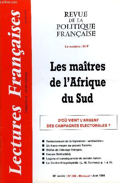 LECTURES FRANCAISES N 446 - LES MAITRES DE L'AFRIQUE DU SUD, D'OU VIVENT L'ARGENT DES CAMPAGNES ELECTORALES ?, RENFORCEMENT DE LA LEGISLATION 