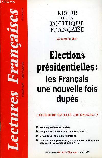 LECTURES FRANCAISES N 457 - ELECTION PRESIDENTIELLES : LES FRANCAIS UNE NOUVELLE FOIS DUPES, L'ECOLOGIE EST-ELLE 