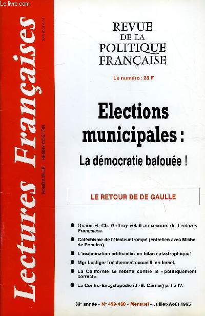 LECTURES FRANCAISES N 459-460 - ELECTIONS MUNICIPALES : LA DEMOCRATIE BAFOUEE, LE RETOUR DE DE GAULLE, QUAND H.-CH. GEOFFROY VOLAIT AU SECOURS DE LECTURES FRANCAISES, CATECHISME DE L'ELECTEUR TROMPE, L'INSEMINATION ARTIFICIELLE : UN BILAN CATASTOPHIQUE