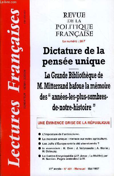 LECTURES FRANCAISES N 481 - DICTATURE DE LA PENSEE UNIQUE, LA GRANDE BIBLIOTHEQUE DE M. MITTERRAND BAFOUE LA MEMOIRE DES 