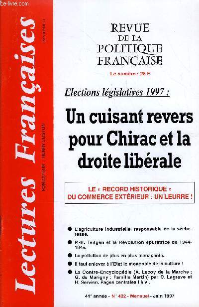 LECTURES FRANCAISES N 482 - ELECTIONS LEGISLATIVES 1997 : UN CUISANT REVERS POUR CHIRAC ET LA DROITE LIBERALE, LE RECORD HISTORIQUE DU COMMERCE EXTERIEUR : UN LEURRE, L'AGRICULTURE INDUSTRIELLE, RESPONSABLE DE LA SECHERESSE