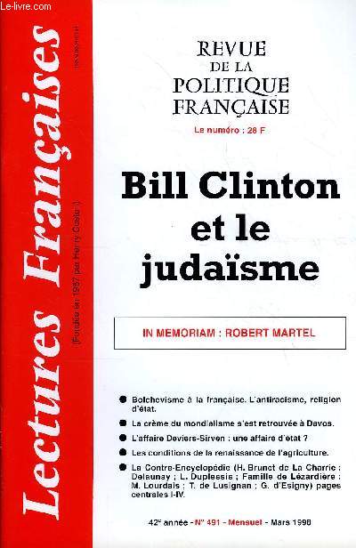 LECTURES FRANCAISES N 491 - BILL CLINTON ET LE JUDASME, IN MEMORIAM : ROBERT MARTEL, BOLCHEVISME A LA FRANCAISE, L'ANTIRACISME, RELIGION D'ETAT, LA CREME DU MONDIALISME S'EST RETROUVEE A DAVOD, L'AFFAIRE DEVIERS-SIRVEN : UNE AFFAIRE D'ETAT ?