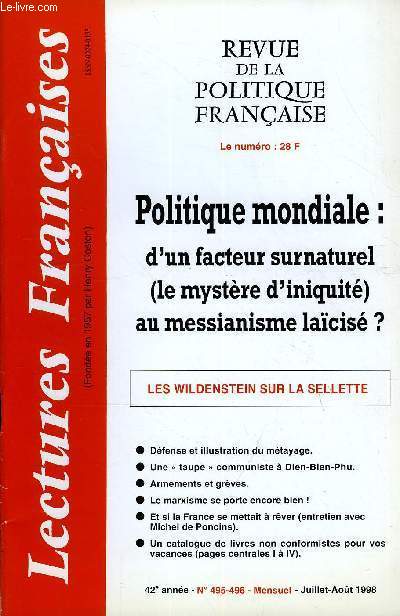 LECTURES FRANCAISES N 495-496 - POLITIQUE MONDIALE : D'UN FACTEUR SURNATUREL (LE MYSTERE D'INIQUITE) AU MESSIANISME LACISE ?, LES WILDENSTEIN SUR LA SELLETTE, DEFENSE ET ILLUSTRATION DU METAYAGE, ARMEMENTS ET GREVES