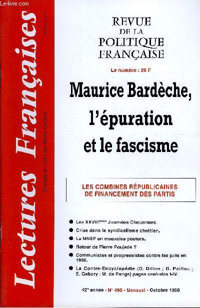 LECTURES FRANCAISES N 498 - MAURICE BARDECHE, L'EPURATION ET LE FASCISME, LES COMBINES REPUBLICAINES DE FINANCEMENT DES PARTIS, LES XXVIIIemes JOURNEES CHOUANNES, CRISE DANS LE SYNDICALISME CHRETIEN, LA MNEF EN MAUVAISE POSTURE