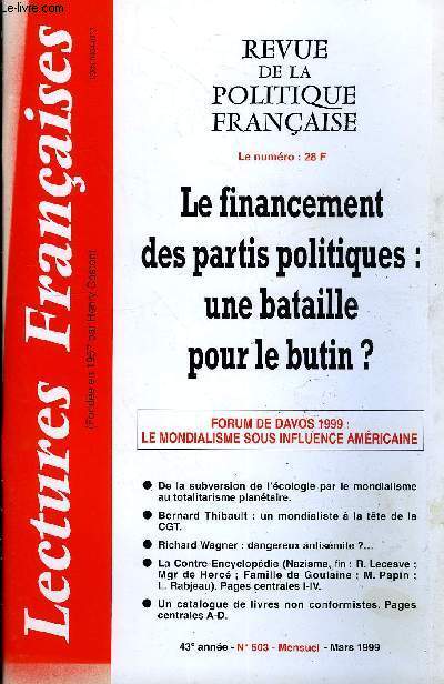 LECTURES FRANCAISES N 503 - LE FINANCEMENT DES PARTIS POLITIQUES : UNE BATAILLE POUR LE BUTIN ?, FORUM DE DAVOS 1999 : LE MONDIALISME SOUS INFLUENCE AMERICAINE, DE LA SUBVERSION DE L'ECOLOGIE PAR LE MONDIALISME AU TOTALITARISME PLANETAIRE