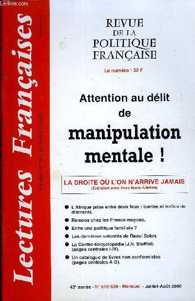 LECTURES FRANCAISES N 519-520 - ATTENTION AU DELIT DE MANIPULATION MENTALE, LA DROIT OU L'ON N'ARRIVE JAMAIS, L'AFRIQUE PRISE ENTRE DEUX FEUX : TUERIES ET TRAFICS DE DIAMANTS, REMOUS CHEZ LES FRANCS-MACONS, ENFIN UNE POLITIQUE FAMILIALE ?