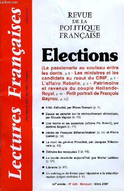 LECTURES FRANCAISES N 599 - ELECTIONS, (La passionaria au couteau entre les dents, P 5 - Les ministres et les candidats au raout du CRIF, P. 7-L'affaire Rebelle, P. 9- Patrimoine et revenus du couple Hollande-Royal, p 10