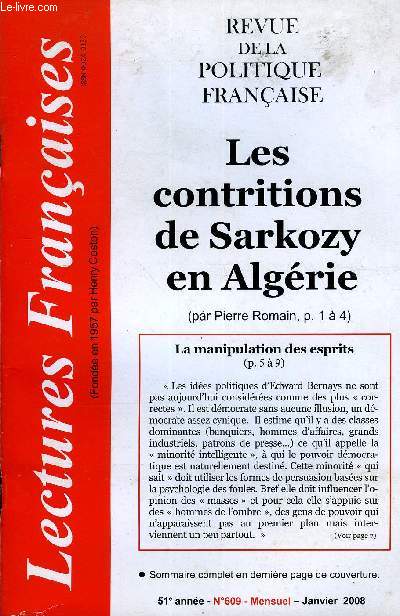 LECTURES FRANCAISES N 609 - .Sarko en Alger (Editorial, par Pierre Romain).Carnet par dates..Bernays ou la manipulation des esprits (par Michel Leblanc).Ah, qu'il est bon d'tre lu ! (indemnits verses aux dputs).