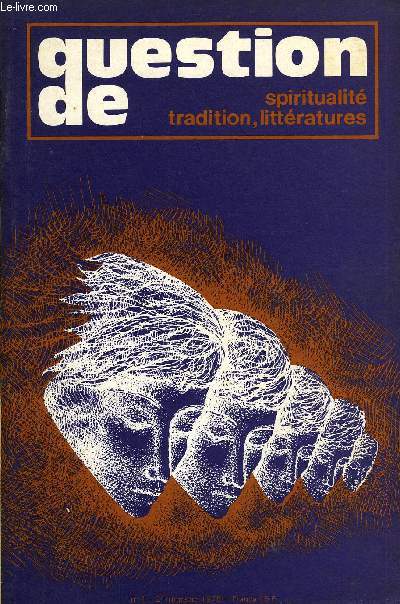 QUESTION DE N 7 - La spiritualit dans l'Amrique d'aujourd'hui, Martin E. Marty, La spiritualit dans l'Inde d'aujourd'hui, A.M. Cocagnac, Un prospecteur de l'invisible : Gustav Meyrink, Georges Diagerine