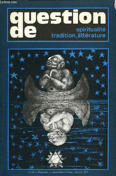 QUESTION DE N 14 - CIVILISATION Arthur Koestler : un homme universel par Louis Pauwels Arthur Koestler : un prince de la mtapolitique par Aim MichelRELIGION Clavel, Clment, Frossard, Michle : la littrature des convertis