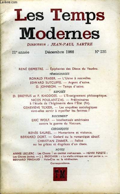 LES TEMPS MODERNES N 235 - REN DEPESTRE. - piphanies des Dieux du VaudouTMOIGNAGESRONALD FRASER. - L'Usine  nouvelles..EDWARD SUTCLIFFE. - Argent d'usineD. JOHNSON. - Temps d'usine..EXPOSSD. DREYFUS et F. KHODOSS.