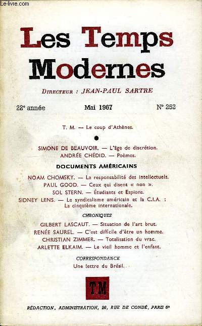 LES TEMPS MODERNES N 252 - T. M. - Le coup d'Athnes.SIMONE DE BEAUVOIR. - L'ge de discrtionANDRE CHDID. - Pomes..DOCUMENTS AMRICAINSNOAM CHOMSKY. - La responsabilit des intellectuels.PAUL GOOD. - Ceux qui disent  non ..