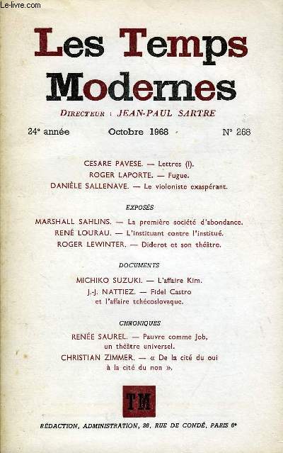 LES TEMPS MODERNES N 268 - CES ARE PAVESE. - Lettres (I)..ROGER LAPORTE. - Fugue.DANILE SALLENAVE. - Le violoniste exasprant.EXPOSSMARSHALL SAHLINS. - La premire socit d'abondance.REN LOURAU. - L'instituant contre l'institu