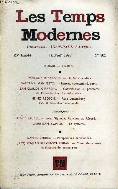 LES TEMPS MODERNES N 282 - KORAB. - Western...ROSSANA ROSSANDA. - De Marx  MarxSARTRE-IL MANIFESTO. - Masses, spontanit, parti .JEAN-CLAUDE GIRARDIN. - Contribution au problme de l'organisation rvolutionnaire ..HEINZ ABOSCH.