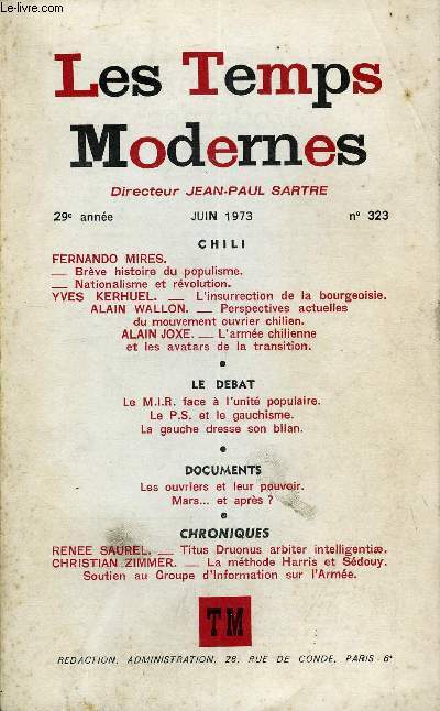 LES TEMPS MODERNES N 323 - CHILIYVES KERUEL. _ PrsentationFERNANDO MIRES._Brve histoire du populisme.YVES KERHUEL. - L'insurrection de la bourgeoisie.FERNANDO MIRES. _ Nationalisme et rvolution.YVES KERHUEL.