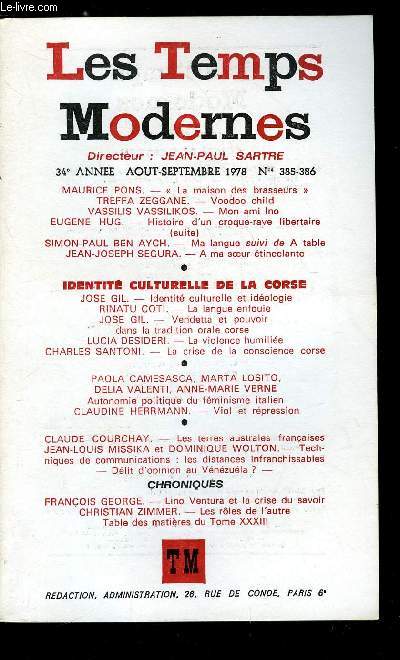 LES TEMPS MODERNES N 385-386 - La maison des brasseurs par Maurice Pons, Voodoo child par Treffa Zeggane, Mon ami Ino par Vassilis Vassilikos, Histoire d'un croque rave libertaire (suite) par Eugne Hug, Ma langue suivi de A table par Simon Paul Ben Aych