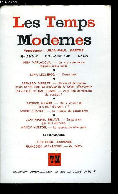 LES TEMPS MODERNES N 425 - La vie commence derrire cette porte par Inna Varlanova, Dormitions par Lena Leclercq, Libert et conomie selon Sartre dans La critique de la raison dialectique par Bernard Guibert, Vers un dmocratie du contrat ? par Jean