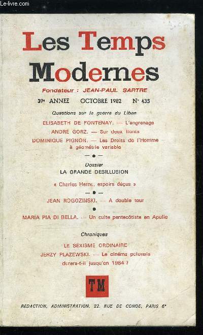 LES TEMPS MODERNES N 435 - L'engrenage par Elisabeth de Fontenay, Sur deux fronts par Andre Gorz, Les droits de l'homme a gomtrie variable par Dominique Pignon, Dossier : la grande dsillusion, Charles Hernu, espoirs dus par Daniel Guerin, Les enjeux