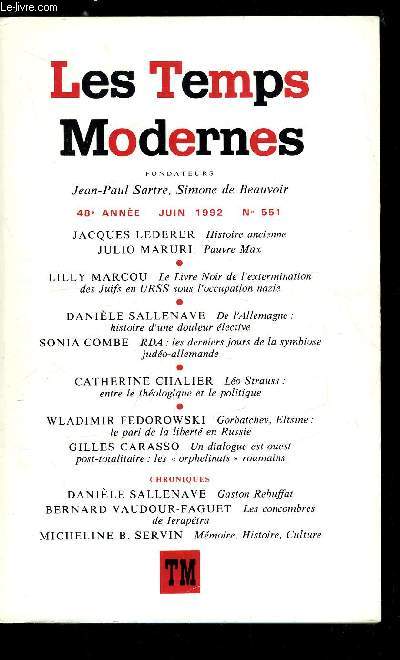 LES TEMPS MODERNES N 551 - Histoire ancienne par Jacques Lederer, Pauvre Max par Julio Maruri, Le livre noir de l'extermination des juifs en URSS sous l'occupation nazie par Lilly Marcou, De l'Allemagne : histoire d'une douleur lective par Danile