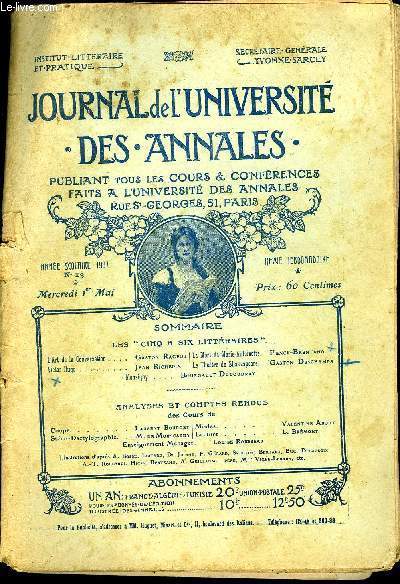 JOURNAL DE L'UNIVERSITE DES ANNALES ANNEE SCOLAIRE 1907 N13 - L'Art de la Conversation * . , . Gaston Rageot Victor Hugo. Jean RichepjnLa Mort de Marie-Antoinette. Funck-Brentano ^ Le Thtre de Shakespeare Gaston Deschamp