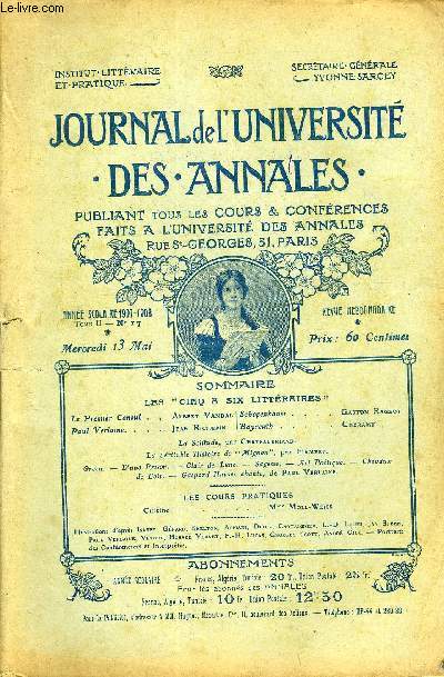 JOURNAL DE L'UNIVERSITE DES ANNALES ANNEE SCOLAIRE 1907-1908 N17 - Schopenhauer . Gaston Raqeot Bayreuth..Chramy (La Solitude, par Chateaubriand.La vritable Histoire de 