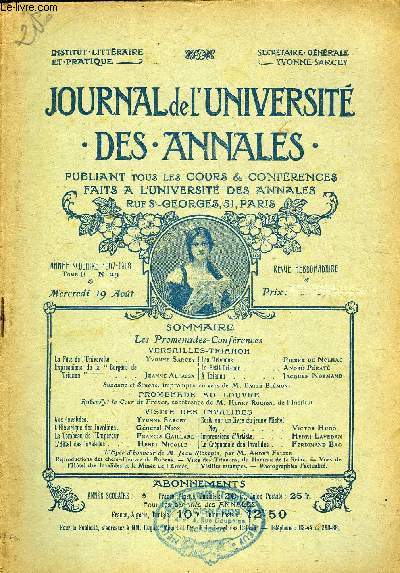 JOURNAL DE L'UNIVERSITE DES ANNALES ANNEE SCOLAIRE 1907-1908 N23 - 'Les Promenades-ConfrencesVERSAI LLES-TRIRHOnLa Fte de l'Universit ..YvonneSarceyILesTwanons.....Pierre de NolhacImpressions de la 