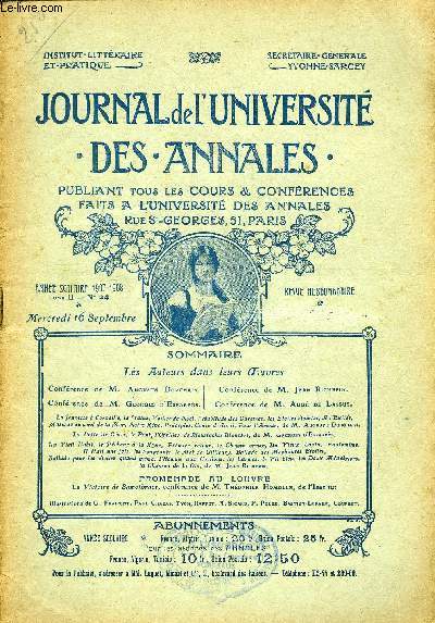 JOURNAL DE L'UNIVERSITE DES ANNALES ANNEE SCOLAIRE 1907-1908 N24 - Ls Auteurs dans leurs OuvresConfrence de M. Auguste Dorchain. Confrence de Mw Jean Richepin/Cnf ence de ML Georges d'Esparbs. ! Confrence de M> Aug de Lassus.