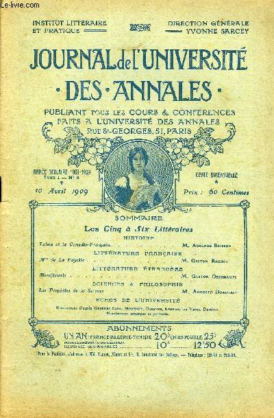 JOURNAL DE L'UNIVERSITE DES ANNALES ANNEE SCOLAIRE 1908-1909 N8 - HISTOIRETalma et la Comdie-TranaiseM.Adolphe BrissonLITTRATURE FRA1AISE de La Fayette ..M.Gaston RagbotLITTRATURE TRANGRE Merejkowski -.M.Gaston Dbscwamps