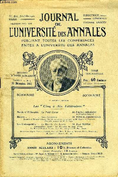 JOURNAL DE L'UNIVERSITE DES ANNALES 6e ANNEE SCOLAIRE N1 - Morale et Philosophie.Le Petit Corse .M.Frdric MASSONde l'acadmie franaise.Histoire.....Les Jongleurs.M.FUNCK-BRENTANOJlucastin et Nicoleile (chante-fable du xir sicle)