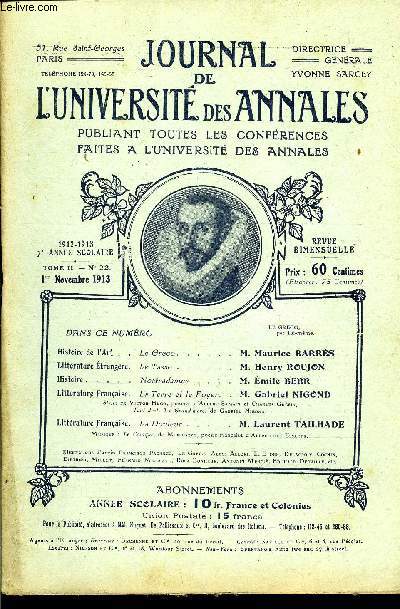 JOURNAL DE L'UNIVERSITE DES ANNALES 7e ANNEE SCOLAIRE N22 - Histoire de l'Art ..LeGreco......M.Maurice BARRESLittrature trangre.LeTasse......M.Henry ROUJONHistoire.....Nosfradamus.M.Emile BERRLittrature franaise
